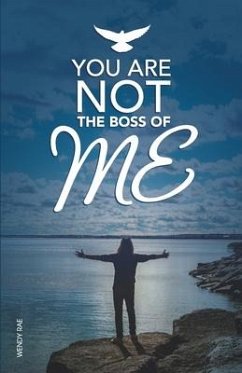 You Are Not The Boss Of Me - Rae, Wendy