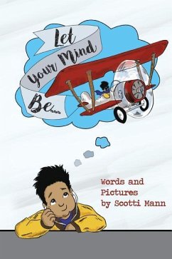 Let Your Mind Be... - Mann, Scotti