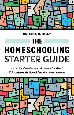 The Homeschooling Starter Guide - Riley, Gina M