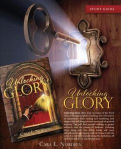 Unlocking GLORY Study Guide - Nordeen, Cara L.