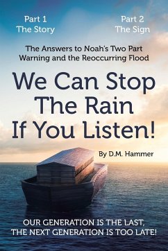 We Can Stop the Rain if You Listen! - Hammer, D. M.