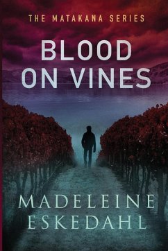 Blood on Vines - Eskedahl, Madeleine