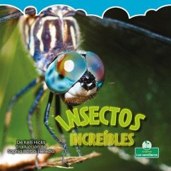 Insectos Increíbles (Incredible Insects) - Hicks, Kelli