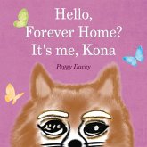 Hello, Forever Home? It's Me, Kona