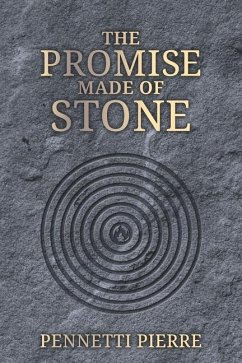 The Promise Made of Stone - Pierre, Pennetti