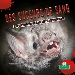 Des Suceurs de Sang Effrayants Mais Intéressants (Creepy But Cool Bloodsuckers) - Lopetz, Nicola