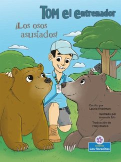 ¡Los Osos Asustados! (Scared Bears!) - Friedman, Laurie