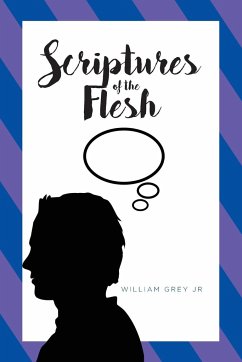 Scriptures of the Flesh - Grey, William