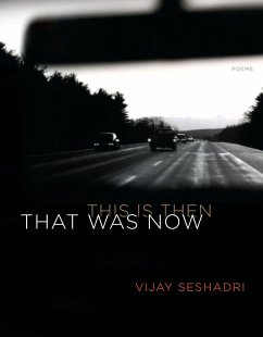That Was Now, This Is Then - Seshadri, Vijay