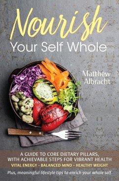 Nourish Your Self Whole - Albracht, Matthew