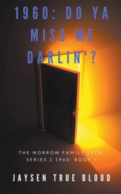 The Morrow Family Saga, Series 2 - Blood, Jaysen True