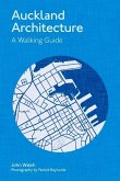 Auckland Architecture: A Walking Guide
