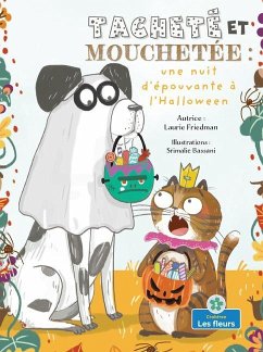 Tacheté Et Mouchetée: Une Nuit d'Épouvante À l'Halloween (Spots and Stripes and the Spooky Halloween) - Friedman, Laurie