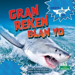 Gran Reken Blan Yo (Great White Sharks) - Lundgren, Julie K