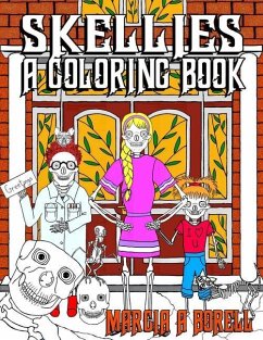 Skellies: A Coloring Book - Borell, Marcia A.