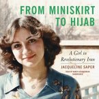 From Miniskirt to Hijab: A Girl in Revolutionary Iran