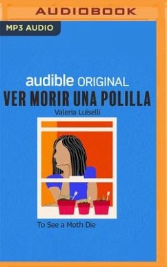 Ver Morir Una Polilla - Luiselli, Valeria