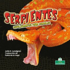 Serpientes Espeluznantes Pero Geniales (Creepy But Cool Snakes) - Lundgren, Julie K