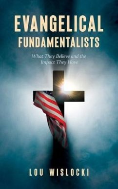 Evangelical Fundamentalists - Wislocki, Lou