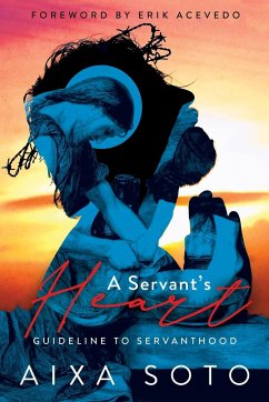 A Servant's Heart - Soto, Aixa