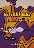 Cupcake Girl (Un Extraño Viaje) (eBook, ePUB)