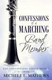 Confessions of a Marching Band Member (The Confessions Series, #1) (eBook, ePUB)