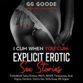 I Cum When You Cum- Explicit Erotic Sex Stories (eBook, ePUB)