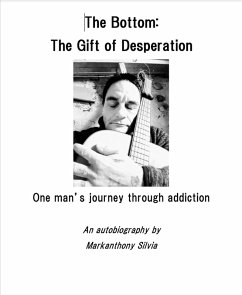 The Bottom, The Gift of Desperation (eBook, ePUB) - Silvia, Markanthony