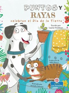 Puntos Y Rayas Celebran El Día de la Tierra (Spots and Stripes Celebrate Earth Day) - Friedman, Laurie