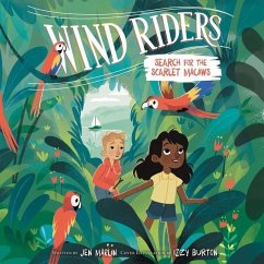 Wind Riders #2: Search for the Scarlet Macaws - Marlin, Jen