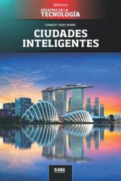 Ciudades inteligentes: Singapur, la primera smart nation - Technologies, Abg