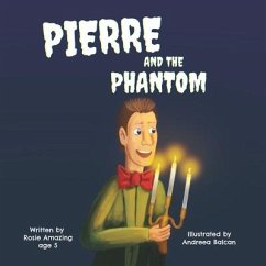 Pierre and the Phantom - Amazing, Rosie
