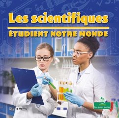 Les Scientifiques Étudient Notre Monde (Scientists Study Our World) - Morris, Harold
