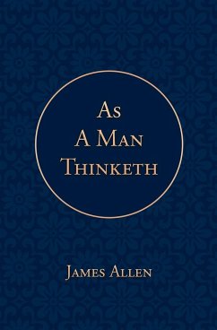 As a Man Thinketh - Allen, James; Poetose Press