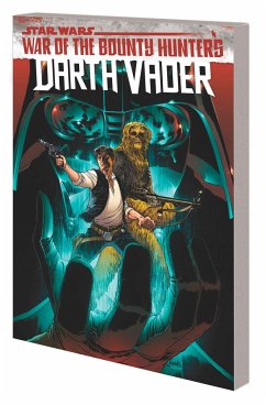 STAR WARS: DARTH VADER BY GREG PAK VOL. 3 - WAR OF THE BOUNTY HUNTERS - Pak, Greg