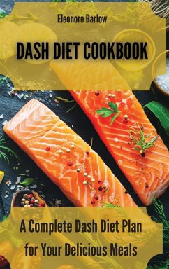 Dash Diet Cookbook - Barlow, Eleonore