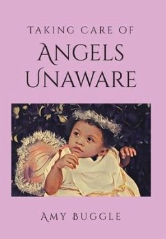 Taking Care of Angels Unaware - Buggle, Amy