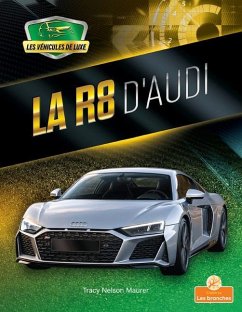 La R8 d'Audi (R8 by Audi) - Maurer, Tracy Nelson