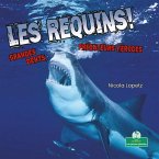 Les Requins! Grandes Dents, Prédateurs Féroces (Sharks! Big Teeth, Fierce Hunters)