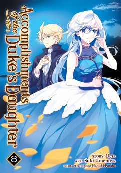 Accomplishments of the Duke's Daughter (Manga) Vol. 8 - Reia