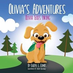 Olivia's Adventures: Olivia Goes Hiking - Combs, Cheryl L.