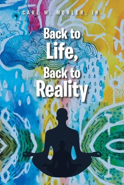 Back to Life, Back to Reality - Mohler Jr., Carl W.