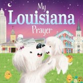 My Louisiana Prayer