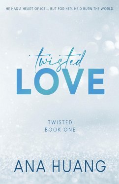Twisted Love - Special Edition / Twisted (Englischsprachige Ausgabe) Bd.1 - Huang, Ana