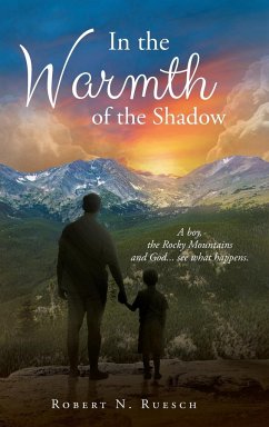 In the Warmth of the Shadow - Ruesch, Robert N.