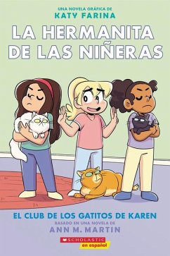 La Hermanita de Las Niñeras #4: El Club de Los Gatitos de Karen (Karen's Kittycat Club) - Martin, Ann M