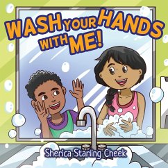 Wash Your Hands With Me! - Starling Cheek, Sherica