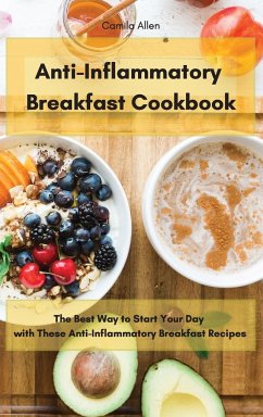 Anti-Inflammatory Breakfast Cookbook - Allen, Camila