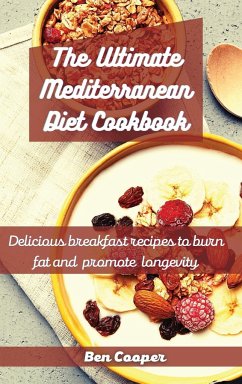 The Ultimate Mediterranean Diet Cookbook - Cooper, Ben