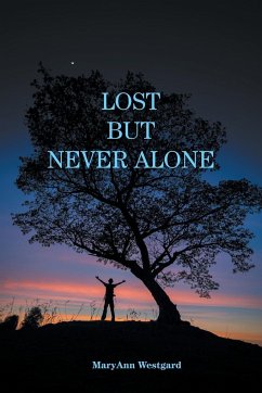 Lost But Never Alone - Westgard, Maryann